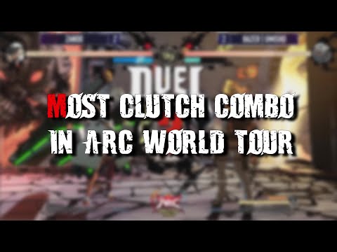 THE MOST CLUTCH COMBO IN ARC WORLD TOUR