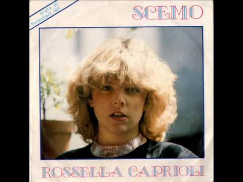 ROSSELLA CAPRIOLI - Scemo (1981)