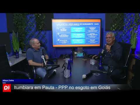 O LEILÃO DE PPP PARA O ESGOTAMENTO SANITÁRIO EM GOIÁS E IMPACTOS PARA ITUMBIARA
