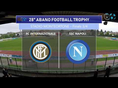 28° ABANO FOOTBALL TROPHY -  Finale 3/4 - FC INTERNAZIONALE vs SSC NAPOLI