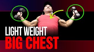 Build A BIGGER Chest With Light Weights! (Here