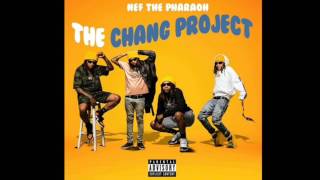 Nef The Pharaoh - Chang You Are My Life Ft. Khyenci [The Chang Project]