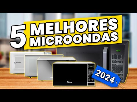 Os 5 MELHORES MICROONDAS de 2024✅! Melhor Preço e Custo-Benefício!