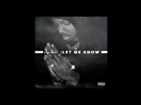 Jay Amiri - Let Me Know