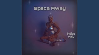 Space Away Music Video