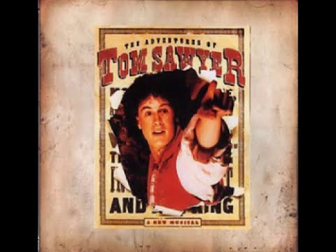 The Adventures of Tom Sawyer original Broadway cast performing Here's my Plan