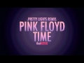 Pink Floyd - Time (Pretty Lights Remix) 