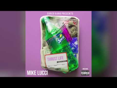 Mike Lucci - Thrust Life