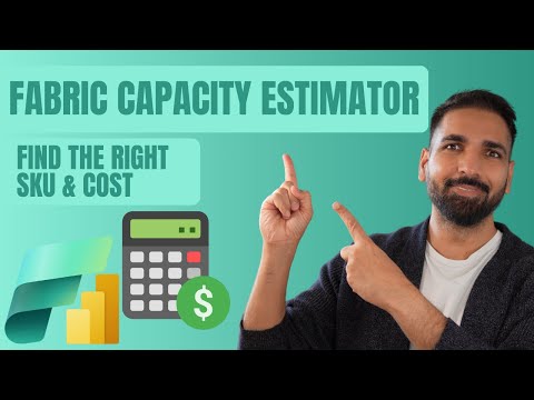 New Microsoft Fabric Capacity Estimator | Find the Right SKU & Cost for Your Migration
