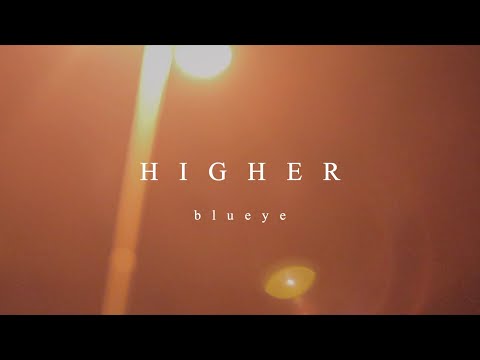 blueye - Higher (Official video)