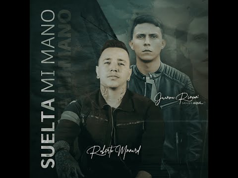 Roberto Munard - Juanma Rincon "Suelta mi mano"