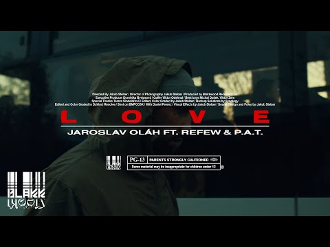 Jaroslav Oláh ft. Refew & P.A.T. - LOVE (OFFICIAL VIDEO)