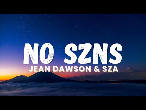 Jean Dawson & SZA - No Szns (Lyrics)