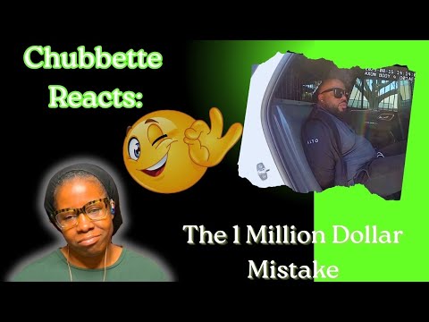 Chubbette Reacts: The 1 million Dollar Mistake #reaction