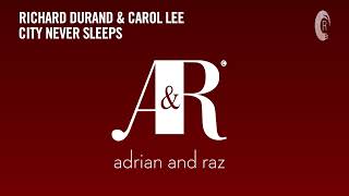 VOCAL TRANCE CLASSICS: Richard Durand &amp; Carol Lee - City Never Sleeps [RNM CLASSICS]