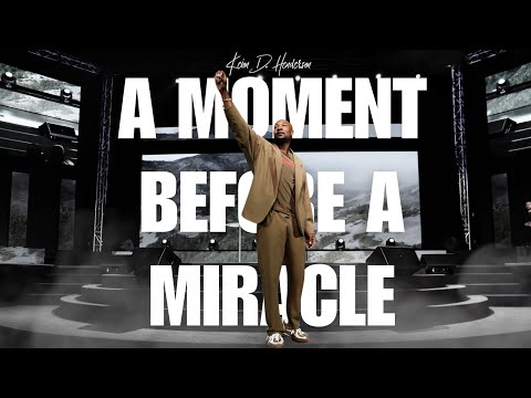 Moments Before A Miracle | Keion Henderson TV
