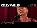 If I Left You | Kelly Willis