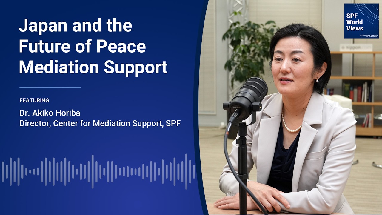 Japan and the Future of Peace Mediation Support｜Akiko Horiba, Director, Center for Mediation Support