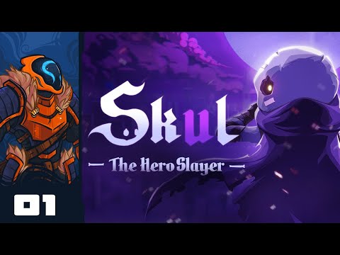 Let's Play Skul: The Hero Slayer - PC Gameplay Part 1 - Jack Of All Skulls, Master Of Some