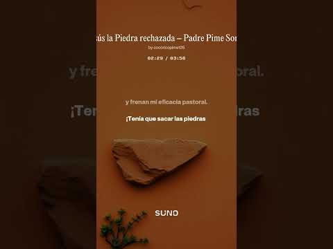 Jesús la Piedra rechazada – Padre Pime Songs 1