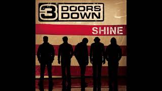 3 Doors Down - Shine