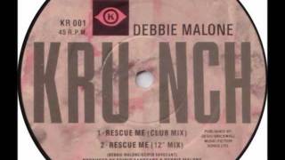 Debbie Malone, Rescue Me - 1989