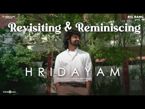 Revisiting & Reminiscing | Hridayam | Pranav, Kalyani | Vineeth | Hesham | Visakh | Merryland