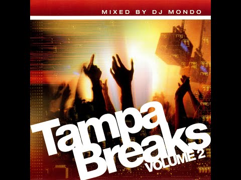 DJ Mondo - Tampa Breaks Vol. 2 [FULL MIX]
