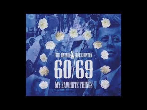 Phil Haynes and Free Country : My Favorite Things (60/69 : My Favorite Things) online metal music video by PHIL HAYNES