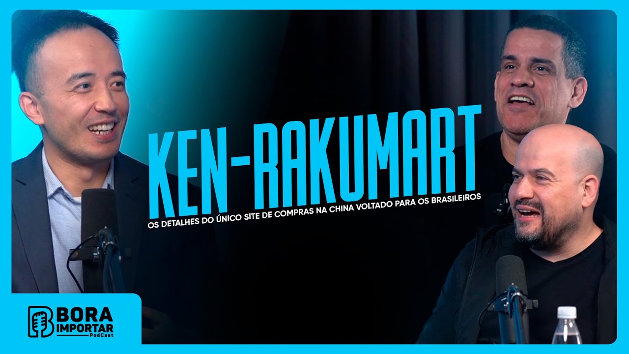 Bora Importar #17 - O único site de compras na China voltado para os brasileiros com Ken da Rakumart