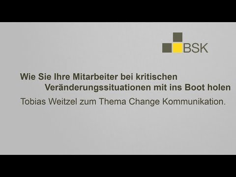 Change Kommunikation: Wie Sie Mitarbeiter bei kritischen Veränderungssituationen mit ins Boot holen.
