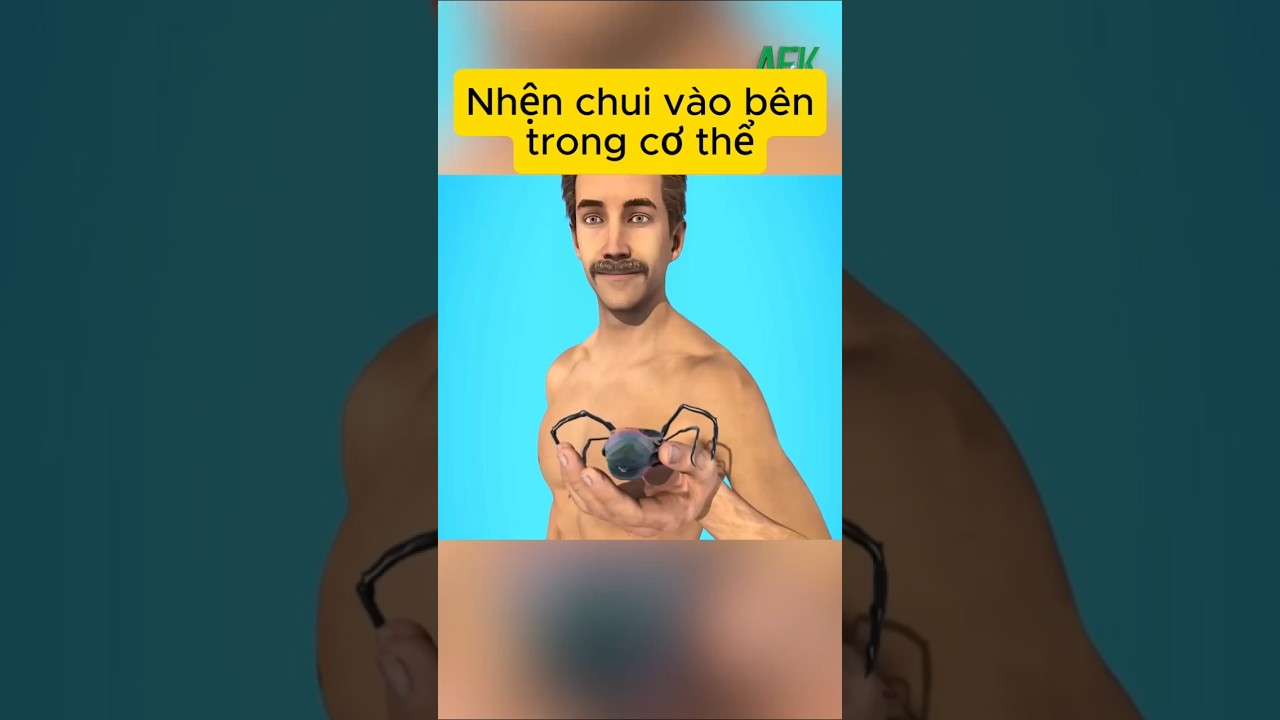 Nhện chui vào bên trong cơ thể