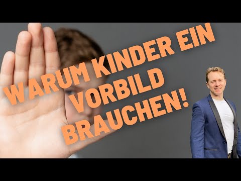 Selbstvertrauen: Warum Kinder Vorbilder brauchen!