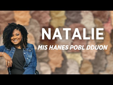 Natalie | Mis Hanes Pobl Dduon | Chwedloni