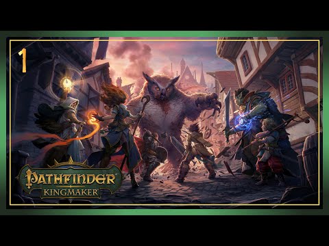 PATHFINDER: KINGMAKER | Part 1