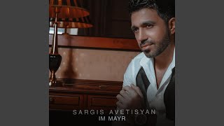 Sargis Avetisyan - Im Mayr (2023)