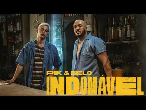 PK e Belo - Indomável