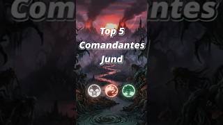 ¡Los 5 mejores comandantes Jund en #commander ! 🐉 #edh #mtg #magic #naya #mtgcommander