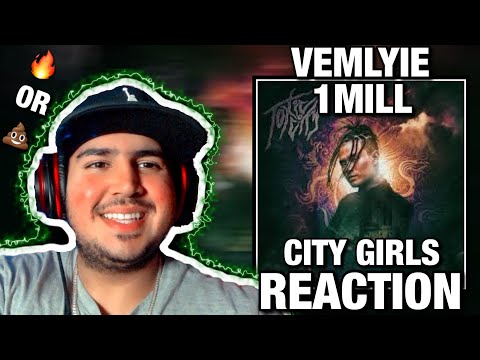 ANOTHER 🔥 COLLABORATION! | VEMLYIE & 1MILL - CITY GIRLS REACTION