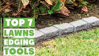 Top 7 Lawn Edging Tools for Perfect Borders
