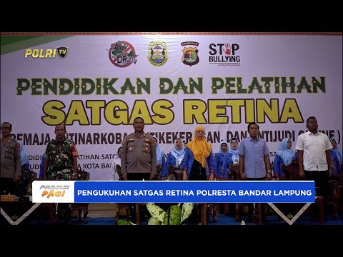 PENGUKUHAN SATGAS RETINA POLRESTA BANDAR LAMPUNG