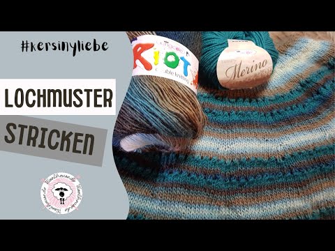 Das Lochmuster stricken / Rundpasse von Oben / Kersiny-Liebe