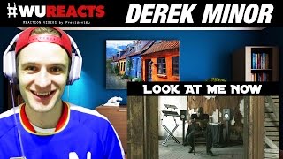 Derek Minor - Look at Me Now | REACTION