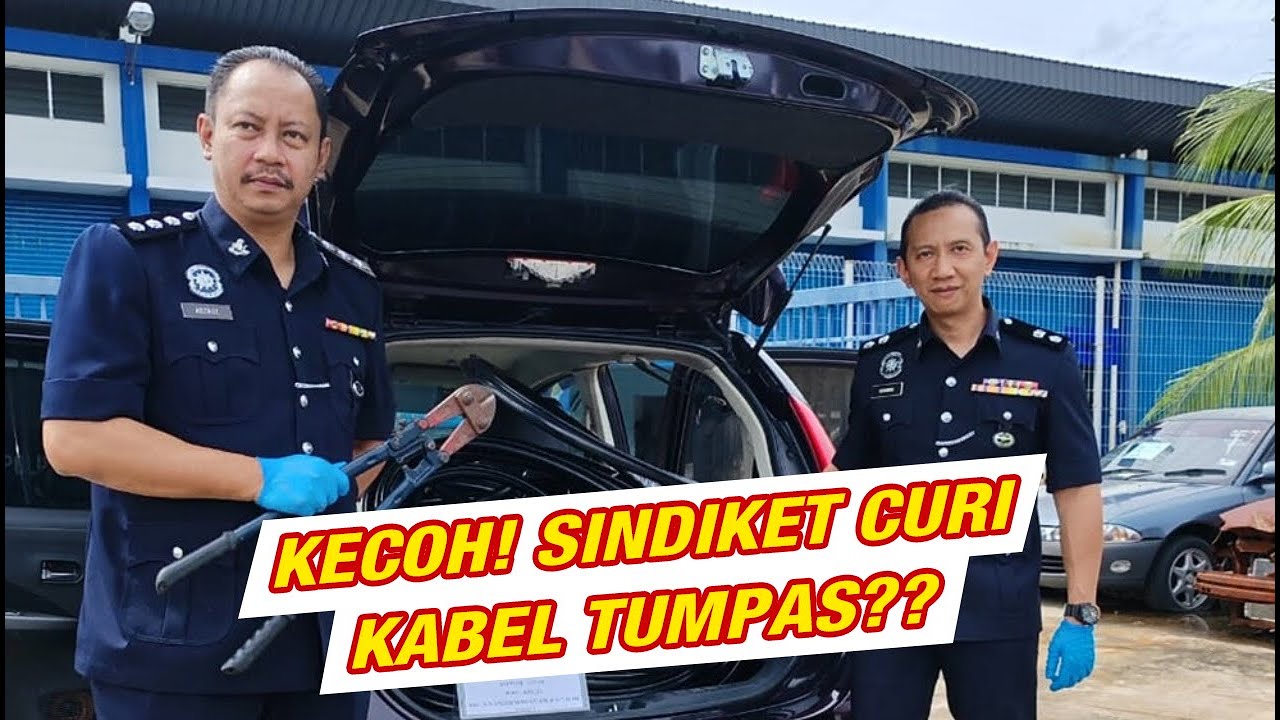 PENCURI KABEL TUMPAS DICEKUP POLIS??