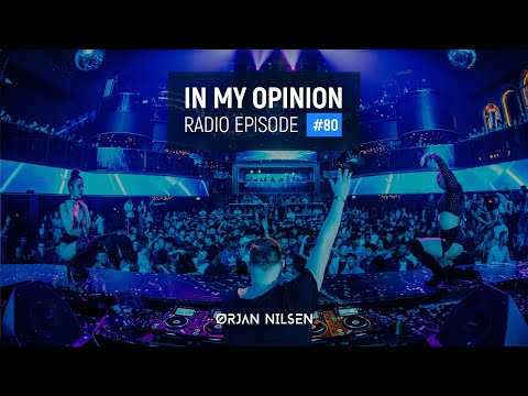 Orjan Nilsen - In My Opinion #80