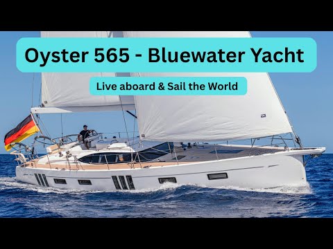 Oyster 565 Sailing Yacht - Customer Built, Liveaboard Bluewater Sailing Yacht