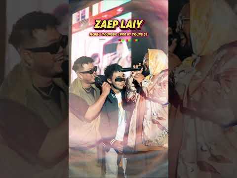 Zaep Laiy - MCBK x YoungDo (Prod by Young G)