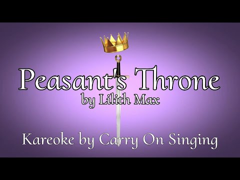 Peasant's Throne by Lilith Max - Karaoke