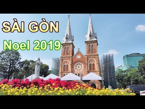 Nhà Thờ Đức Bà - Dinh Norodom - Bưu Điện Sài Gòn Mùa Noel 2019