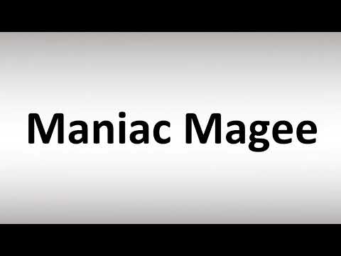 How to Pronounce Maniac Magee